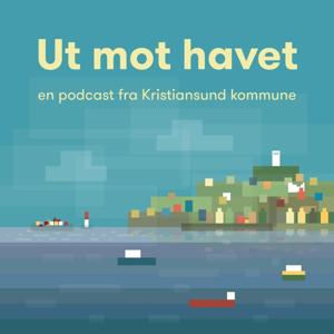 Ut mot havet - podcast fra Kristiansund kommune