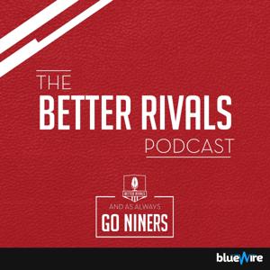 Better Rivals: A San Francisco 49ers Podcast by Blue Wire