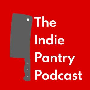 The Indie Pantry Podcast