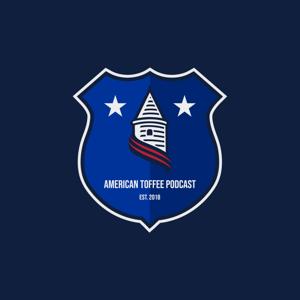 American Toffee Podcast by Everton Supporters