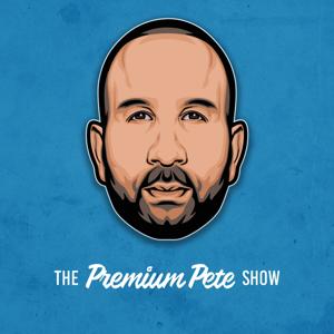 The Premium Pete Show by The Premium Pete Show