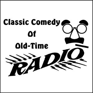 Classic Comedy of Old Time Radio by Ronald Ecklebarger