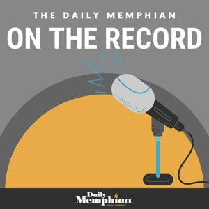 The Daily Memphian On the Record by The Daily Memphian