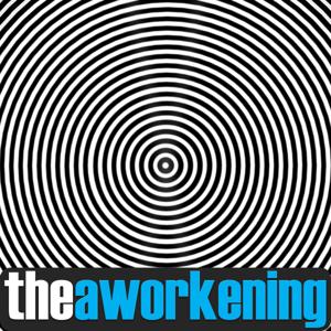 The Aworkening