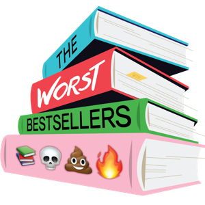 The Worst Bestsellers by Worst Bestsellers