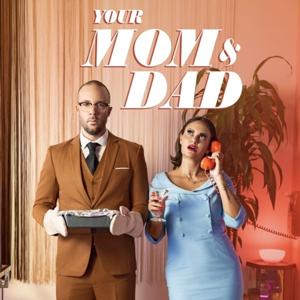 Your Mom & Dad by Audioboom Studios