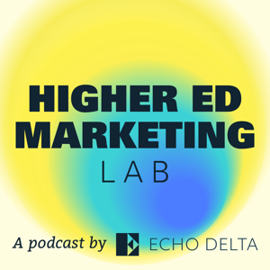 Higher Ed Marketing Lab by Echo Delta