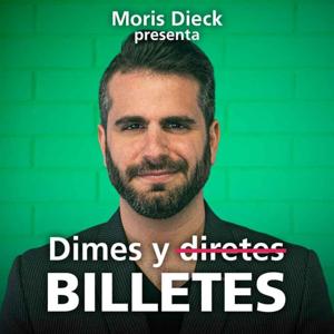 Dimes y Billetes by Moris Dieck