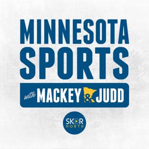 Minnesota Sports with Mackey & Judd by SKOR North | Hubbard Radio