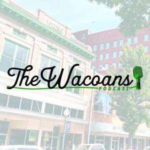 The Wacoans Podcast