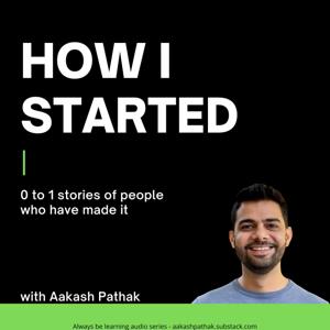 How I Started - #ABL podcast series