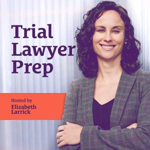 Trial Lawyer Prep by Elizabeth Larrick