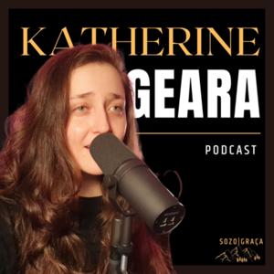 Katherine Geara Podcast