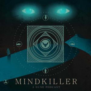 Mind Killer: A Dune Podcast by LSG Media