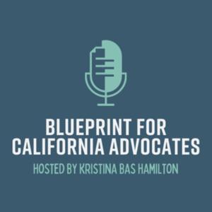 Blueprint for California Advocates by Kristina Bas Hamilton
