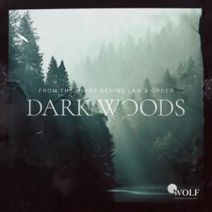 Dark Woods by Endeavor Content