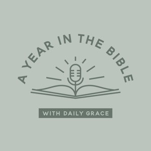 A Year in the Bible with Daily Grace by The Daily Grace Co.