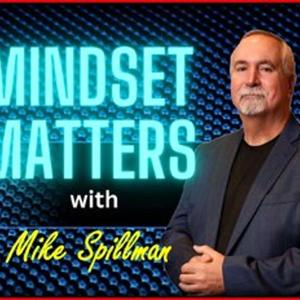 Mike Spillman's Future You University - Mindset Matters