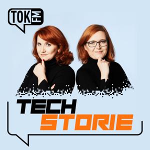 Techstorie - rozmowy o technologiach by TOK FM - Sylwia Czubkowska, Joanna Sosnowska