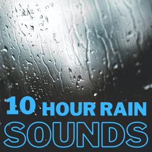 Rain Sounds - 10 Hour by Sol Good Media