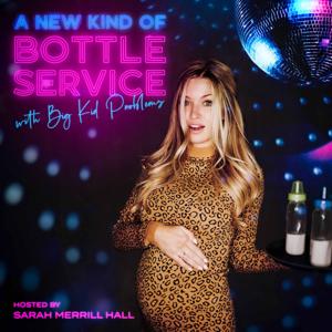 Bottle Service with Big Kid Problems by Sarah Merrill Hall