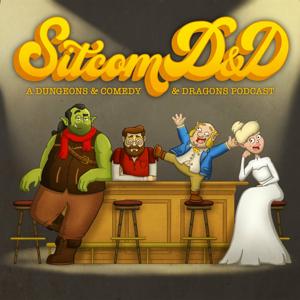 SitcomD&D by Headgum