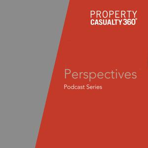 Property & Casualty 360 Perspectives podcast