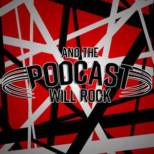 And The Podcast Will Rock by And The Podcast Will Rock