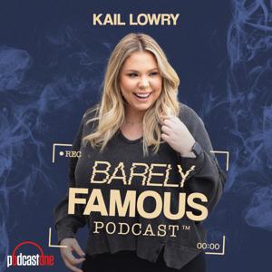 Barely Famous by PodcastOne