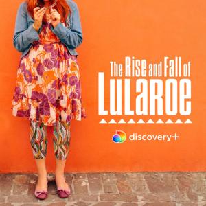 The Rise and Fall of LuLaRoe by discovery+