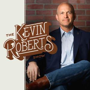 The Kevin Roberts Show by Heritage Podcast Network