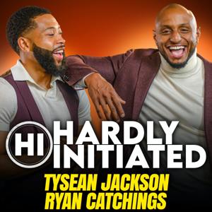 Hardly Initiated Podcast by Hardly Initiated Podcast