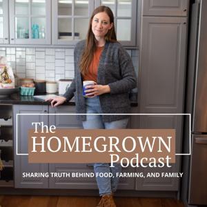 The Homegrown Podcast by Liz Haselmayer