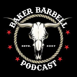Baker Barbell Podcast by Andy Baker