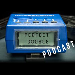 Perfect Double Podcast