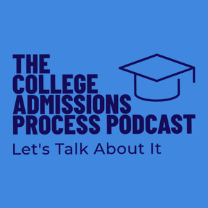 The College Admissions Process Podcast by John Durante