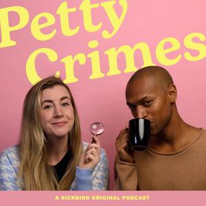 Petty Crimes by SickBird Productions