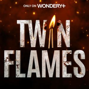 Twin Flames by Wondery