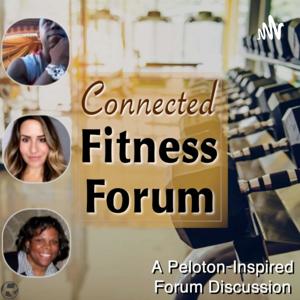 Connected Fitness Forum by John Mills, Tammy Haber & Danielle Verwey