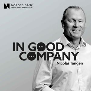 In Good Company with Nicolai Tangen by Norges Bank Investment Management