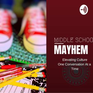 Middle School Mayhem