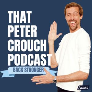 That Peter Crouch Podcast by Tall or Nothing