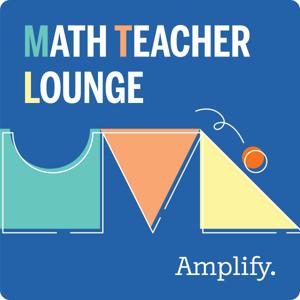 Math Teacher Lounge by Bethany Lockhart Johnson and Dan Meyer