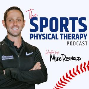 The Sports Physical Therapy Podcast by Mike Reinold