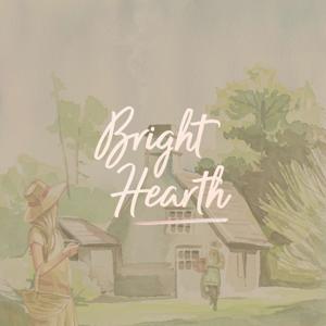 Bright Hearth by Brian Sauvé, Lexy Sauvé