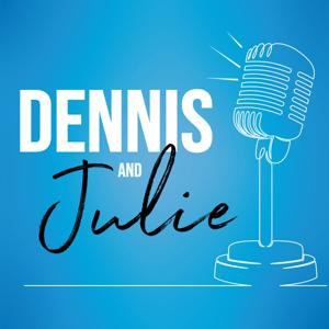 Dennis & Julie by Salem Podcast Network