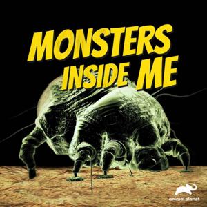 Monsters Inside Me by Animal Planet