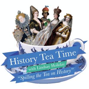 History Tea Time by Lindsay Holiday
