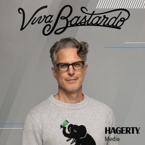 The Viva Bastardo Show by Hagerty Media