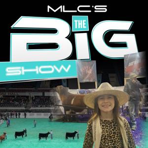 “MLC’s Big Show”   #NewsFrom #TheRoad #AgBasedPodcasting by Matt Lautner Cattle Social Media Network